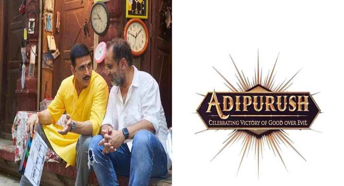 ‘Adipurush’ to clash with Akshay Kumar’s ‘Raksha Bandhan’