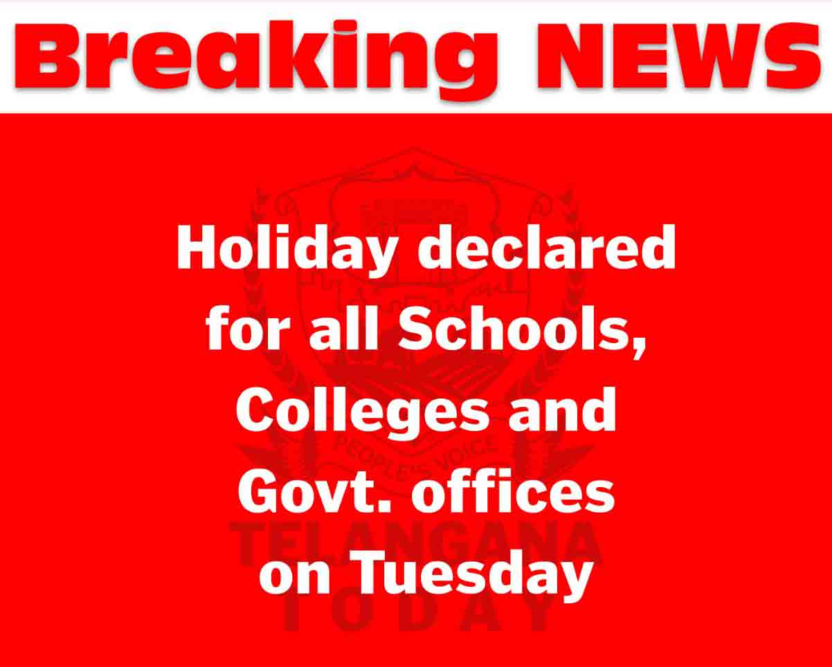 Telangana: Holiday for educational institutions, govt offices tomorrow