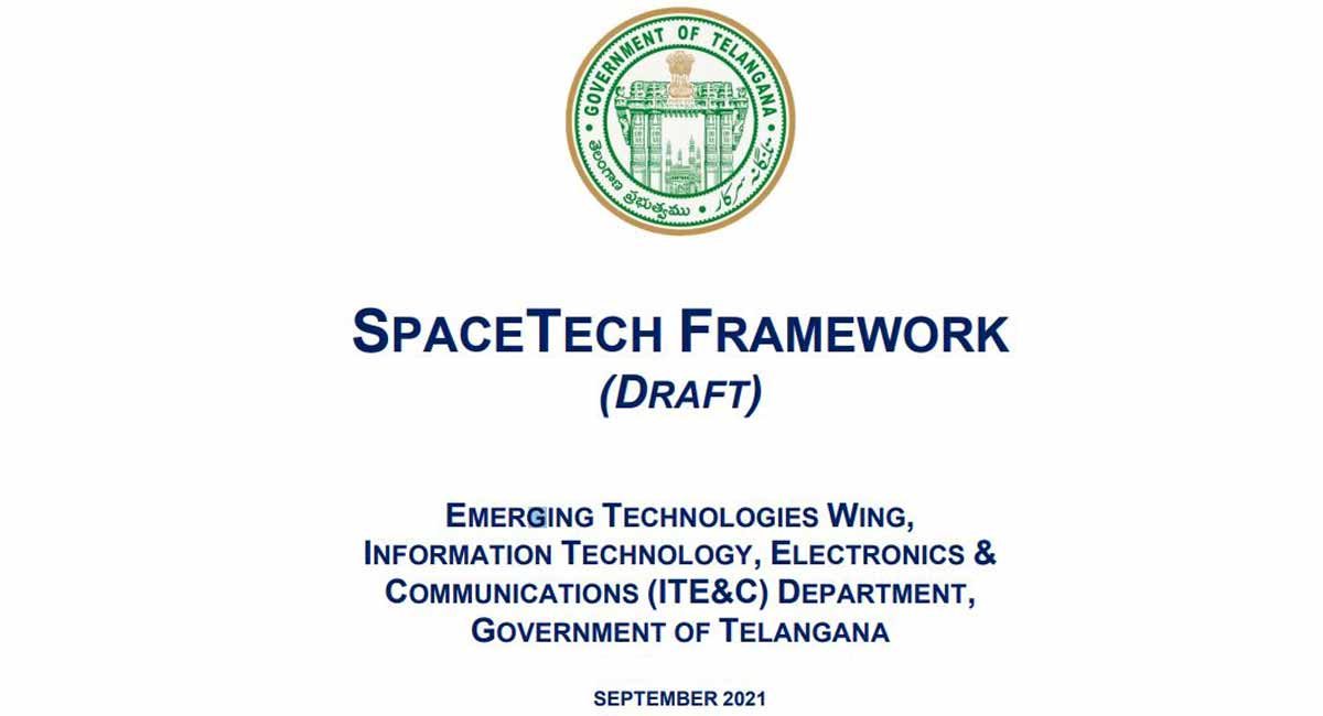 Telangana’s SpaceTech draft policy framework released