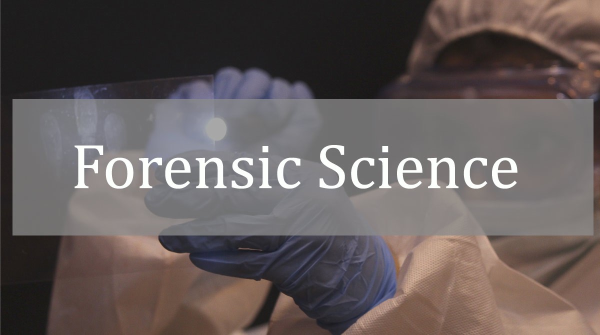 A career in Forensic Science? Here are some courses