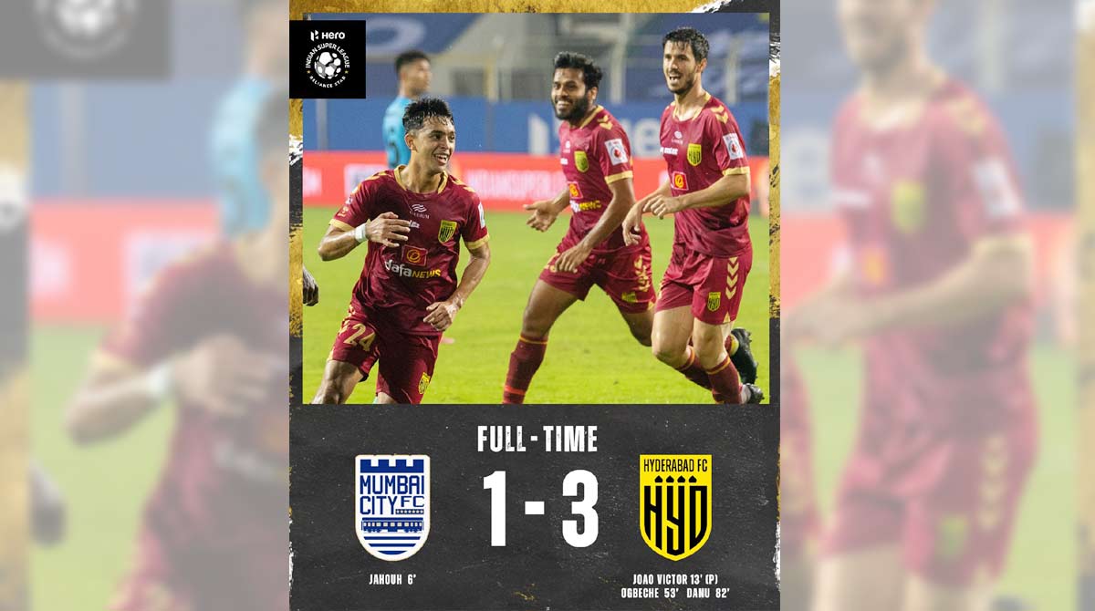 ISL 2021-22: Hyderabad FC outplay Mumbai City with 3-1 win