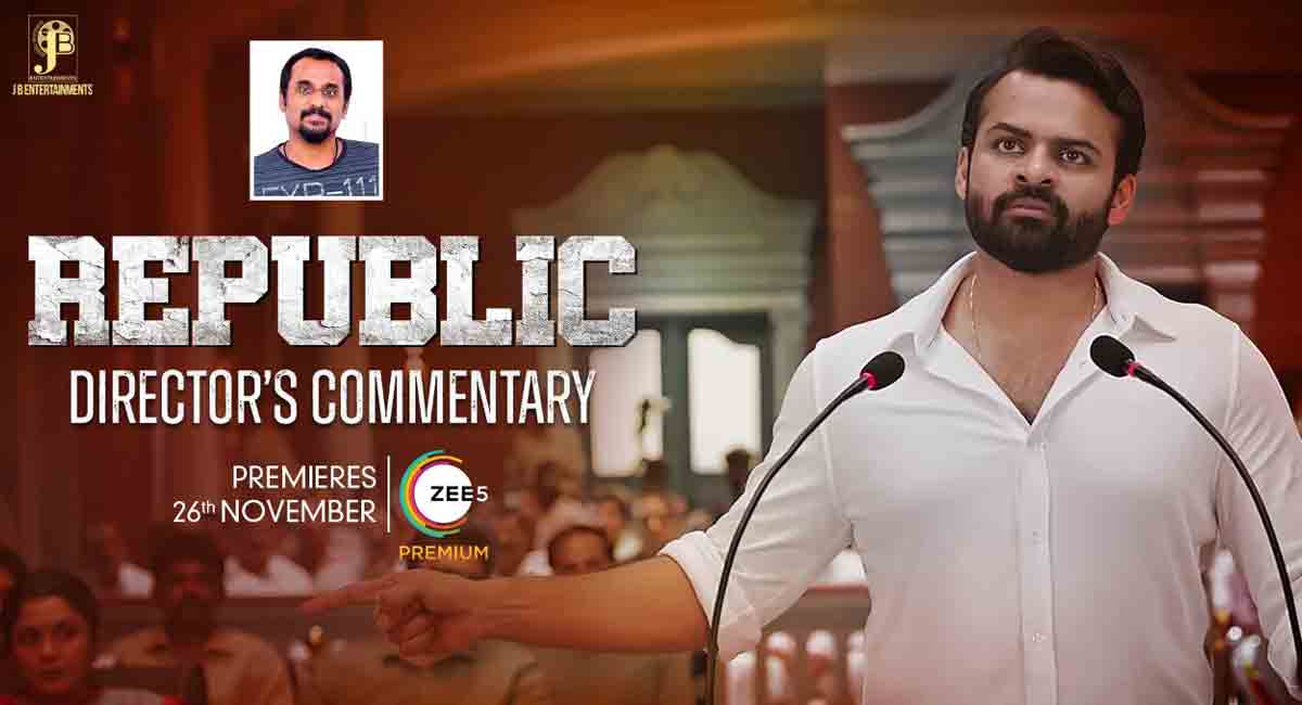 ‘Republic’ to stream on ZEE5 with director’s commentary