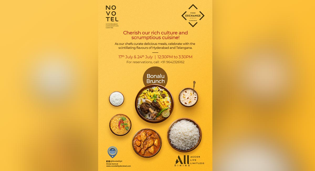 Cherish Telangana’s rich culture and cuisine at Novotel’s Bonalu brunch
