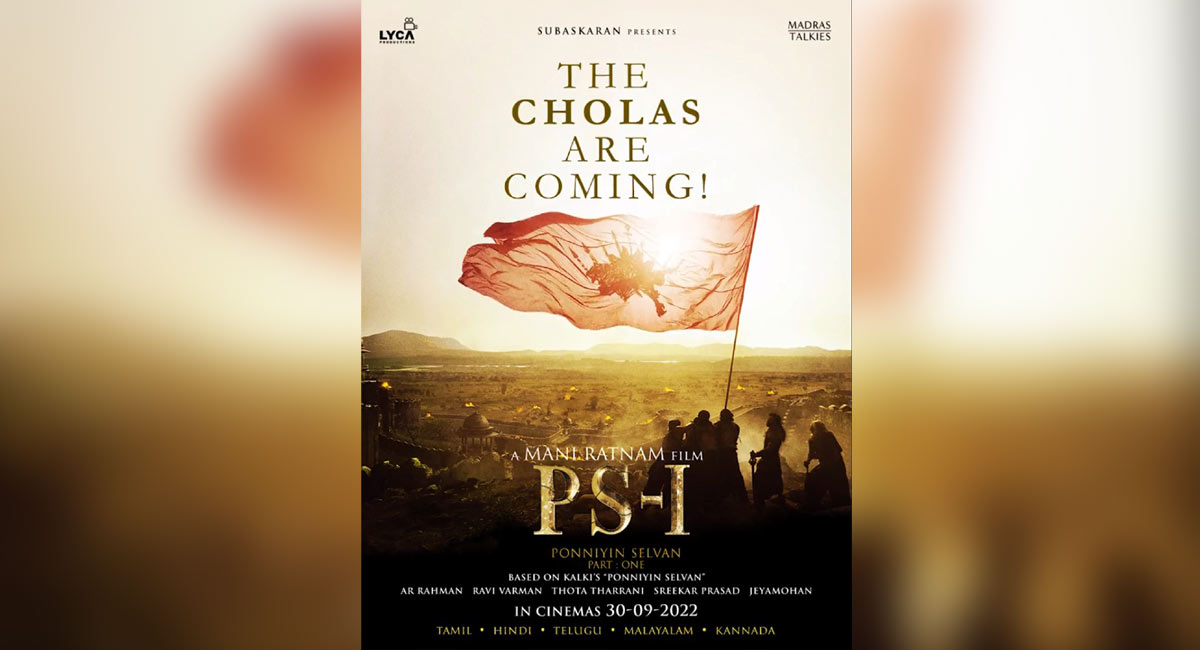 Mani Ratnam’s next Magnum opus ‘Ponniyin Selvan-1’ motion poster out