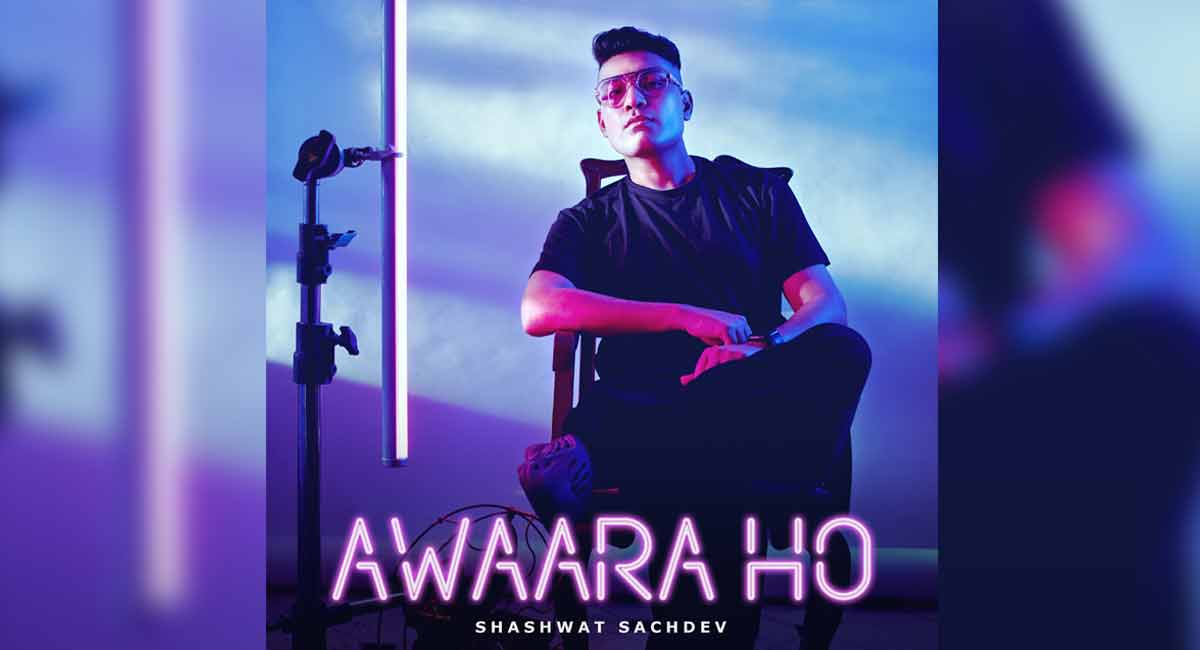Shashwat Sachdev launches his new single ‘Awaara Ho’