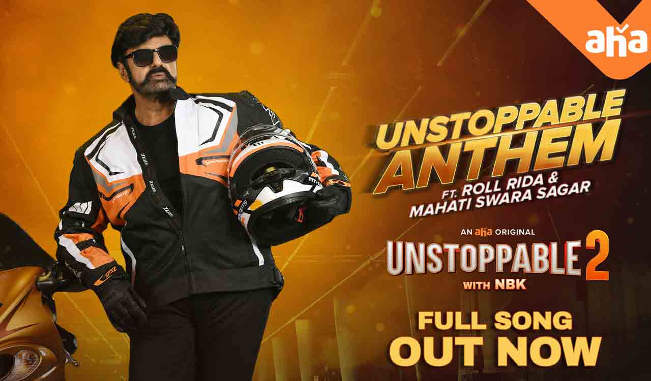 aha to kick-start season 2 of ‘Unstoppable with NBK’ with launch of ‘Unstoppable’ anthem