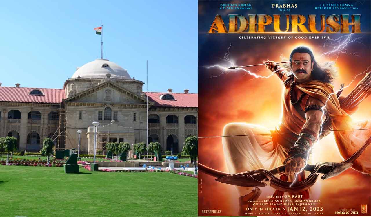 Petition in Allahabad HC seeks ban on ‘Adipurush’