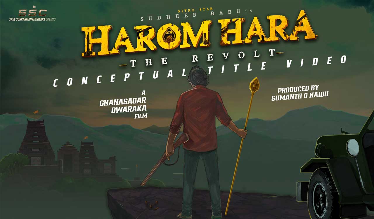 Telugu star Sudheer Babu’s pan India film titled ‘Harom Hara’