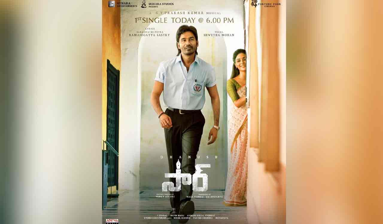 First single from Dhanush-starrer ‘Sir’ to be out at 6 pm today