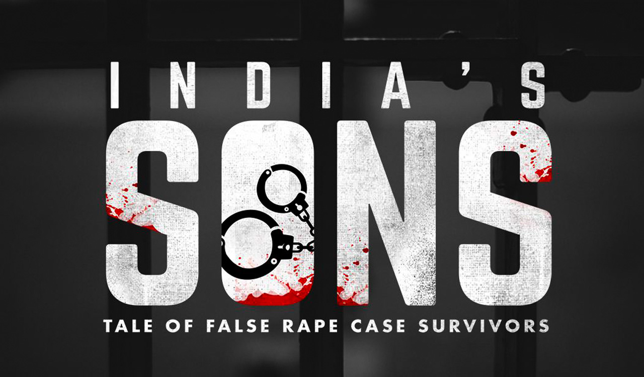 India’s Sons, powerful documentary film on false rape cases releases online