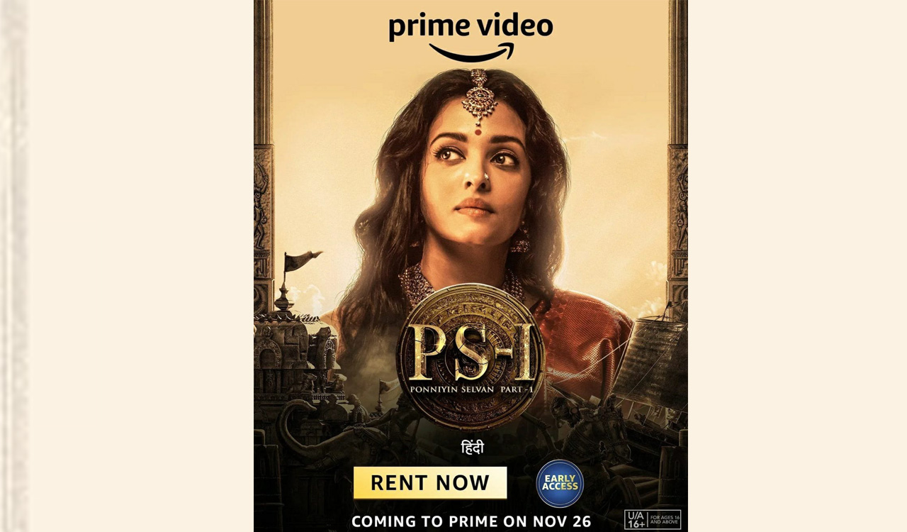 Mani Ratnam’s blockbuster ‘Ponniyin Selvan 1’ now available on Prime Video