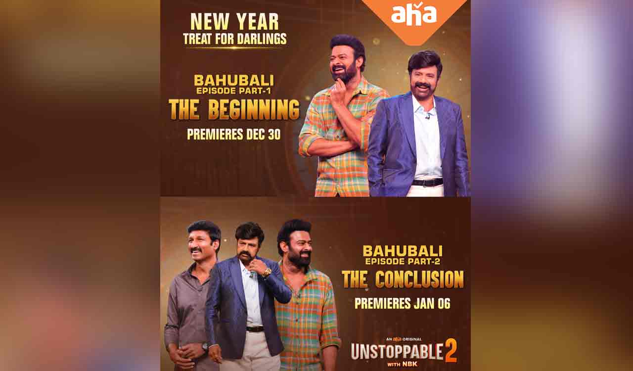 aha to premiere ‘Baahubali’ episode of ‘Unstoppable with NBK’ in two parts