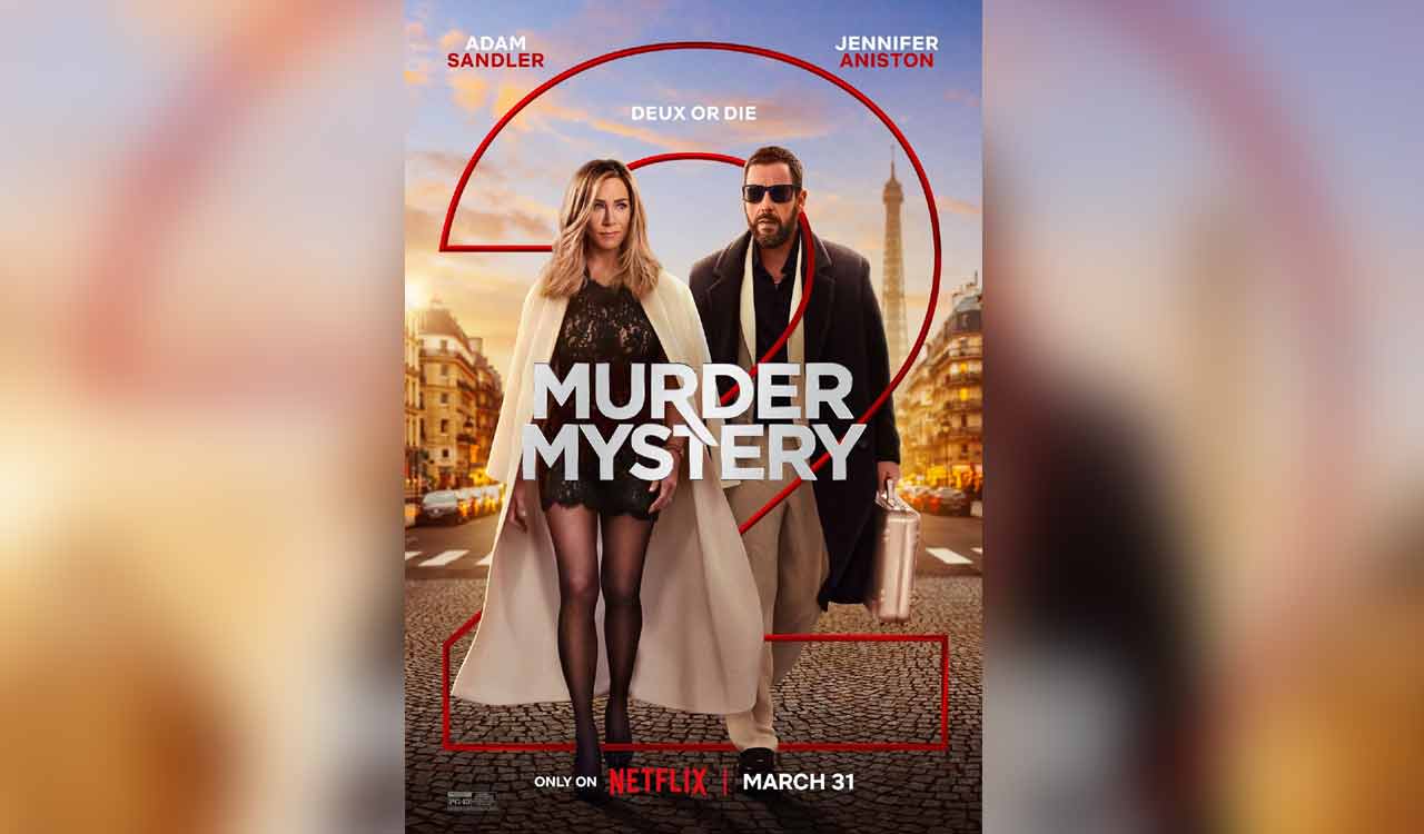 ‘Murder Mystery 2’ to premiere on Netflix on March 31