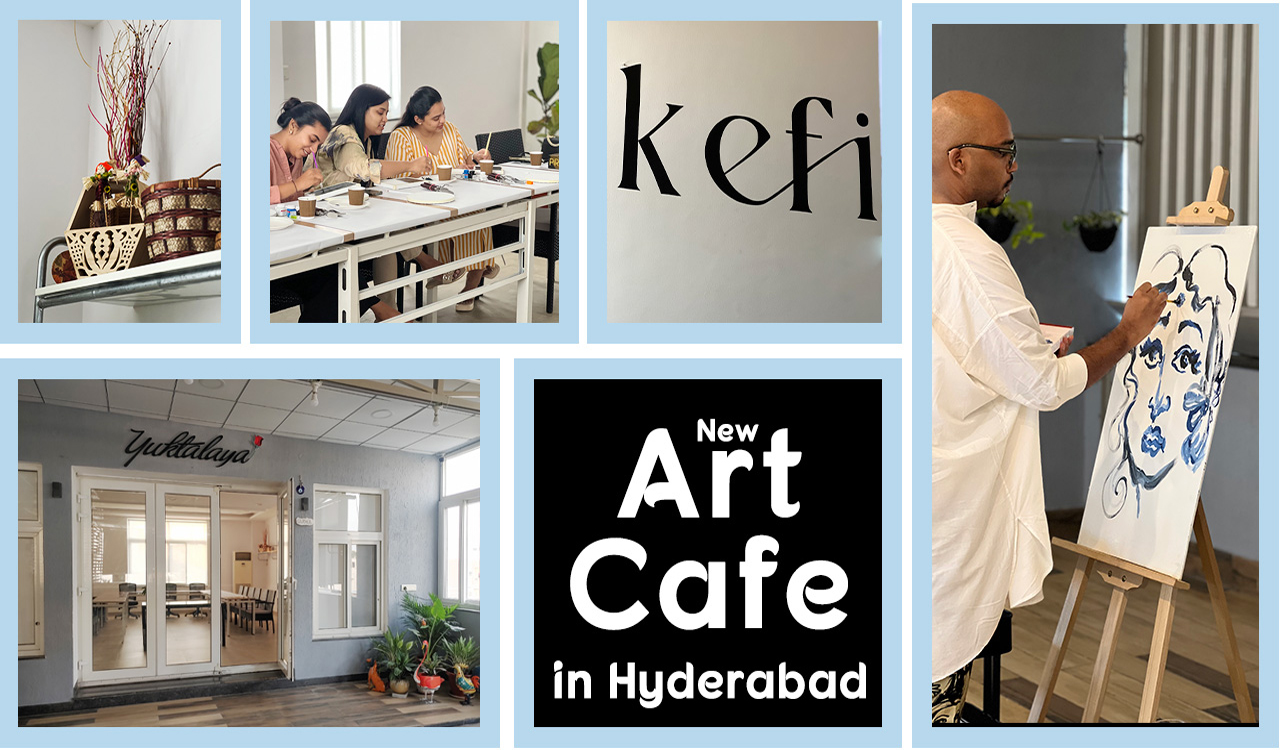 Kefi: A New Creative Space To Connect With Art | Madhapur