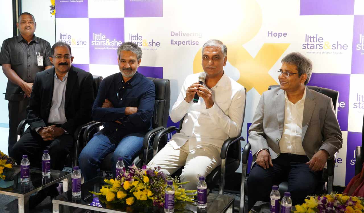 Hyderabad: Harish Rao, Rajamouli inaugurate ‘Little Stars & She’ Hospital
