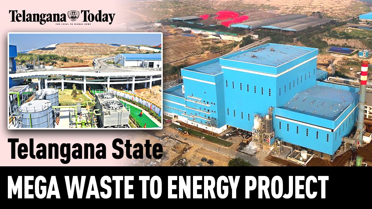 Waste-To-Energy Plants In Hyderabad | Telangana Government’s Mega Project | Telangana Today