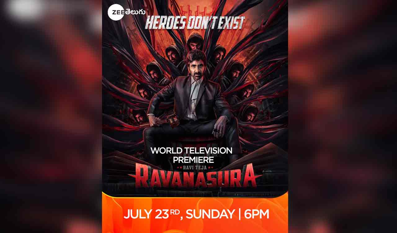 Ravi Teja’s ‘Ravanasura’ premieres on Zee Telugu on July 23-Telangana Today