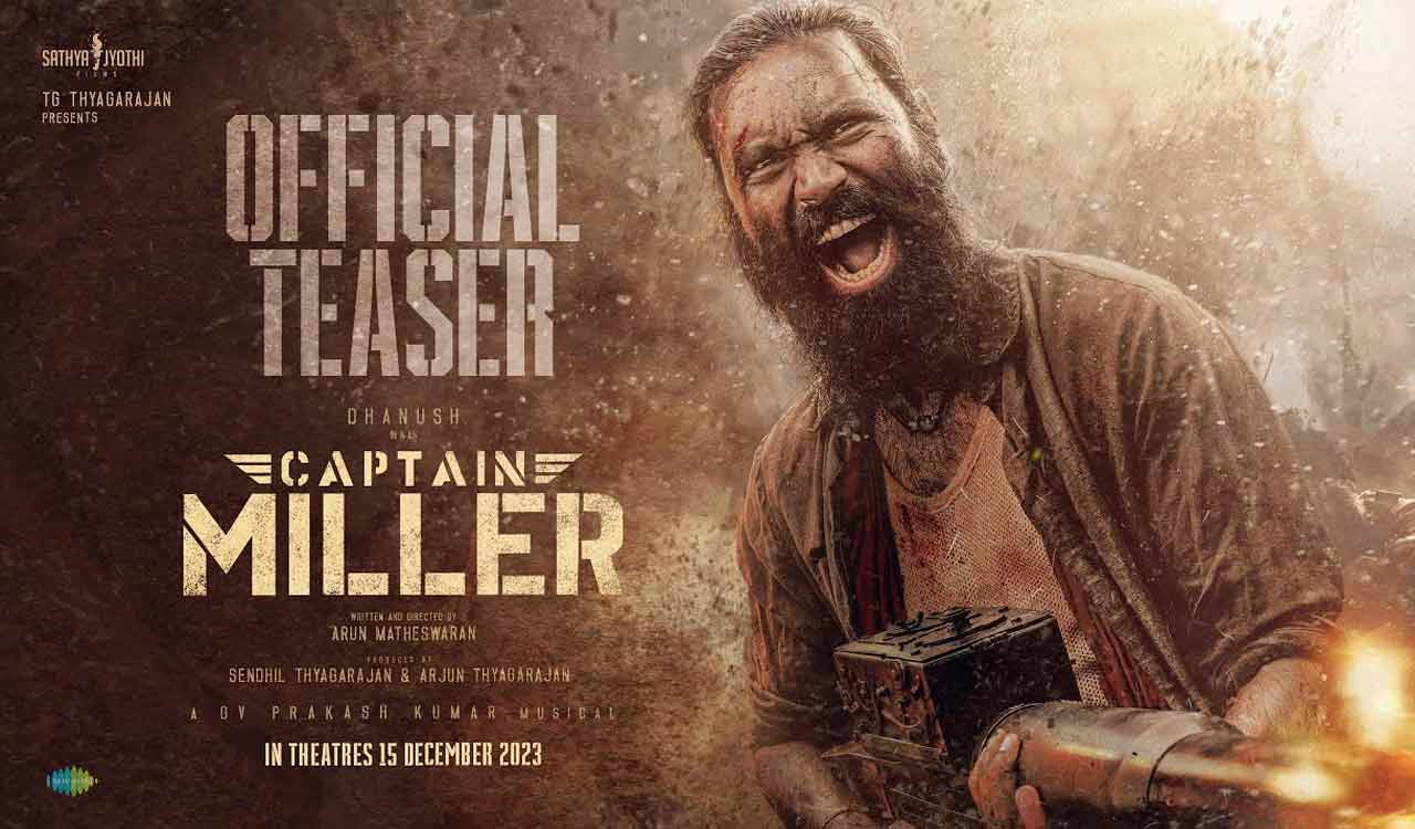 Teaser of ‘Captain Miller’ unveiled on Dhanush’s 40th birthday