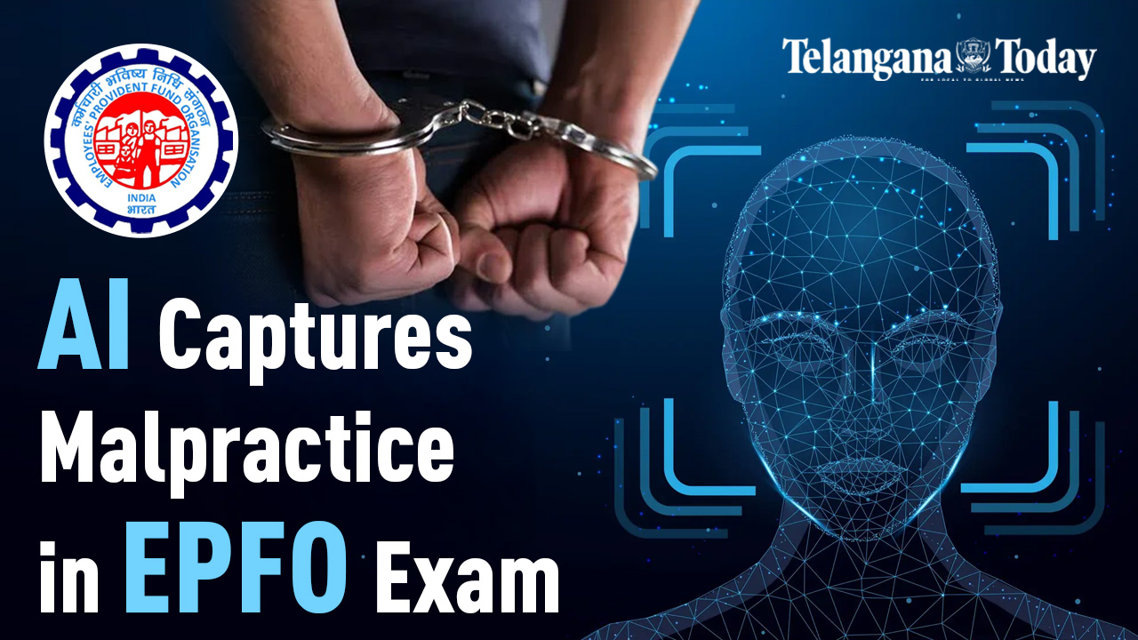 AI Helps The NTA Team Identify Impersonators | EPFO Social Security Assistant Exam | Telangana Today