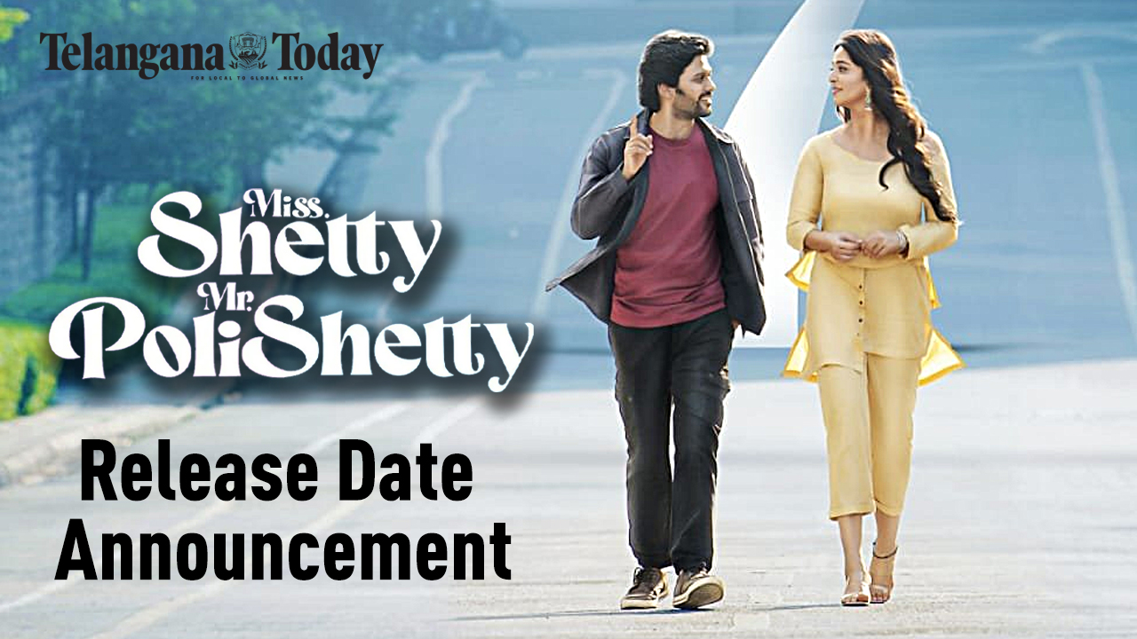 Miss Shetty Mr Polishetty Release Date Announcement | Naveen Polishetty ...