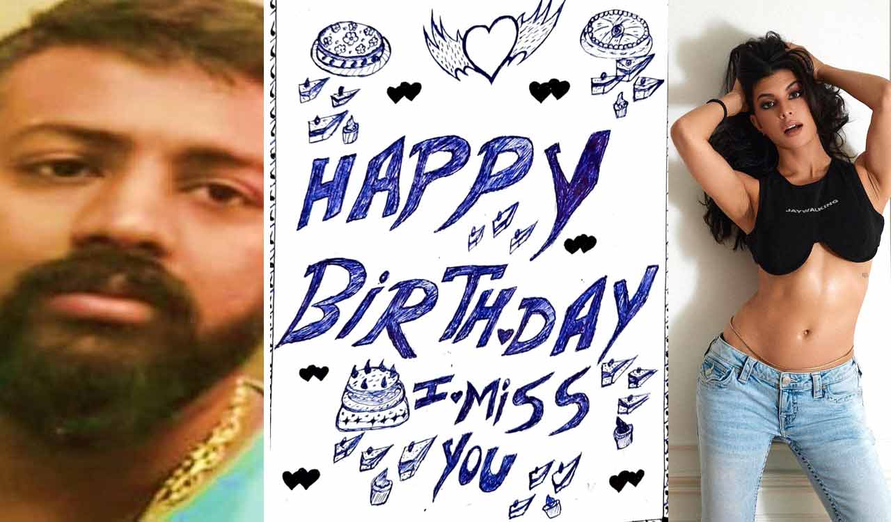 Sukesh sends birthday wishes to Jacqueline Fernandez, plans future celebrations