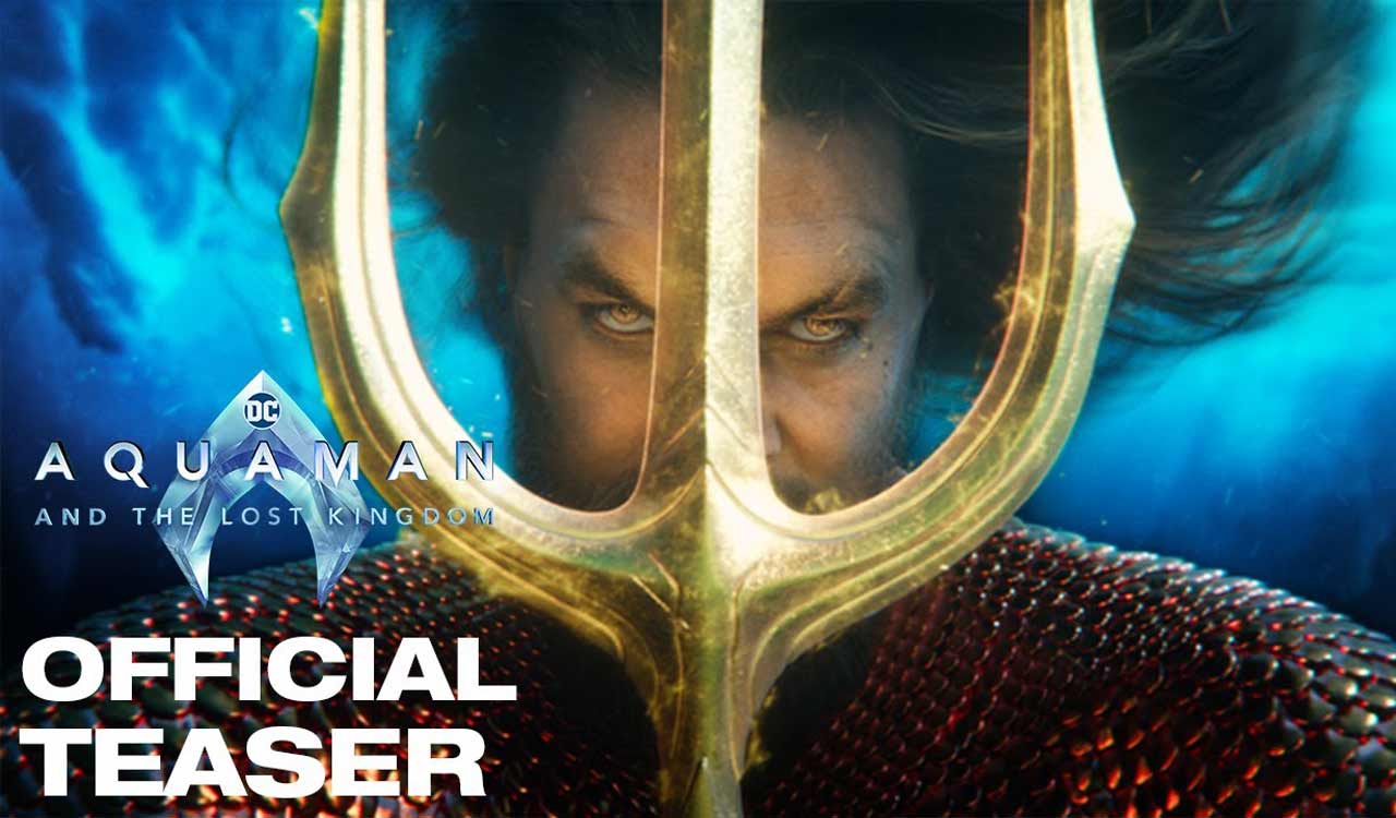 Aquaman’s world in shambles in ‘The Lost Kingdom’ teaser