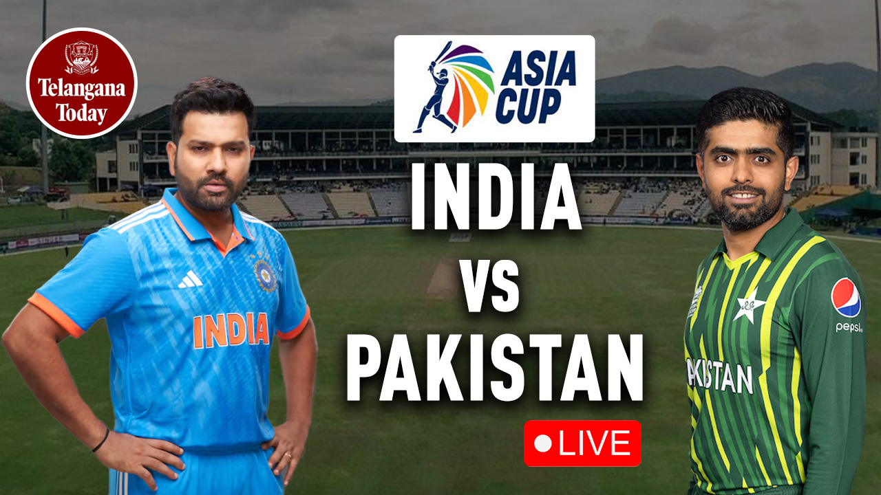 Pakistan vs India Asia Cup 2023 LIVE | Group Match | Telangana Today