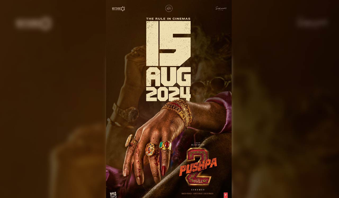 ‘Pushpa2: The Rule’ to release worldwide on August 15, 2024-Telangana Today