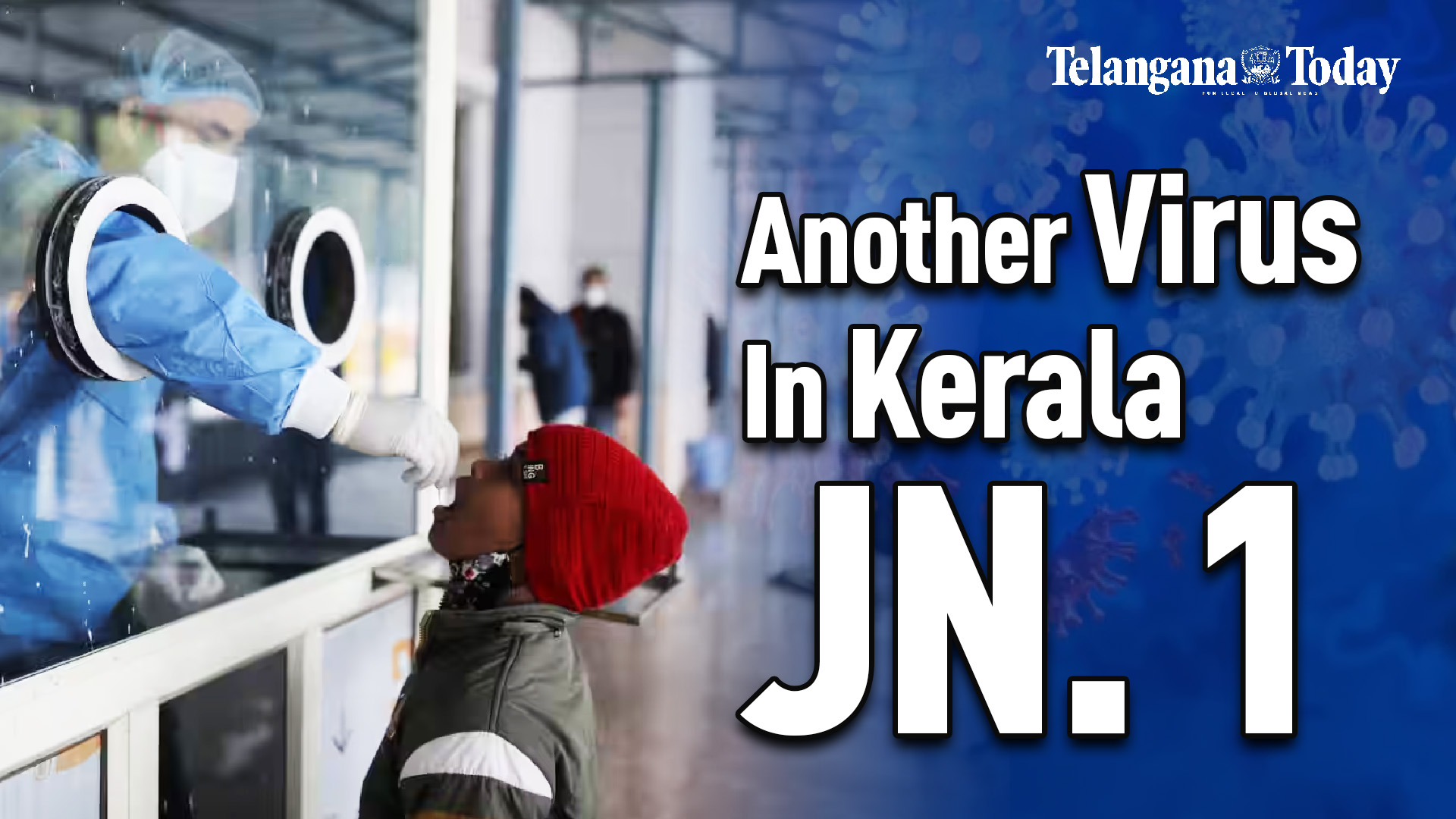 New Virus In Kerala: JN.1 (COVID-19 Sub-Strain) | Kerala Virus | Kerala News