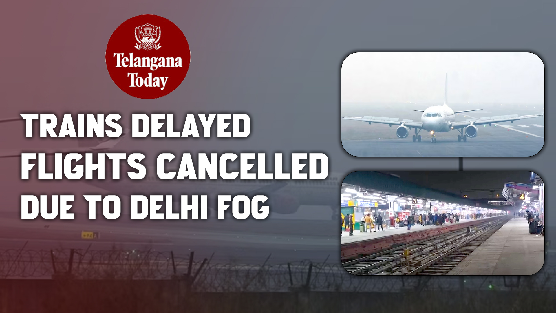 Delhi Fog & Travel Delays 30 Flights Delayed, 17 Flights Cancelled