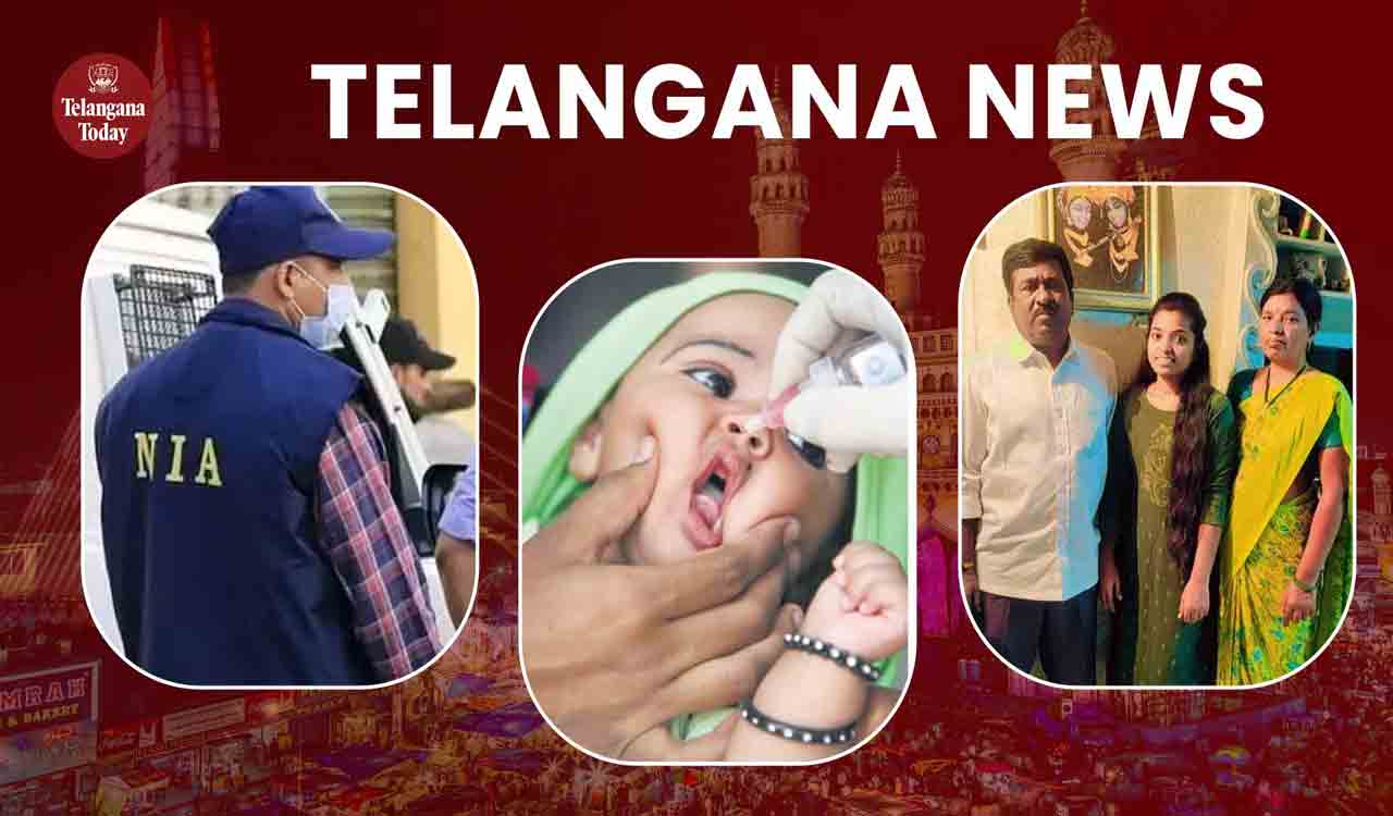 Telangana News Today: NIA’s PFI Case, Polio Drops for 1 Lakh+ Children, 4 Govt. Jobs for Medak Girl