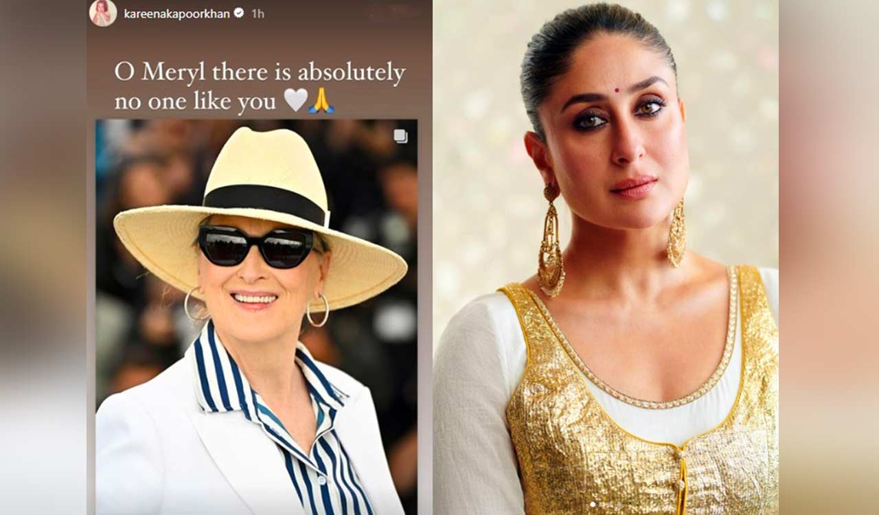 Kareena Kapoor expresses admiration for Meryl Streep