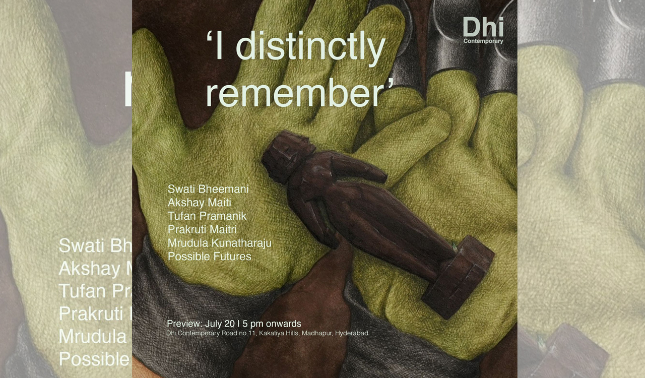 Hyderabad: Dhi Contemporary unveils “I Distinctly Remember” exhibition on July 20