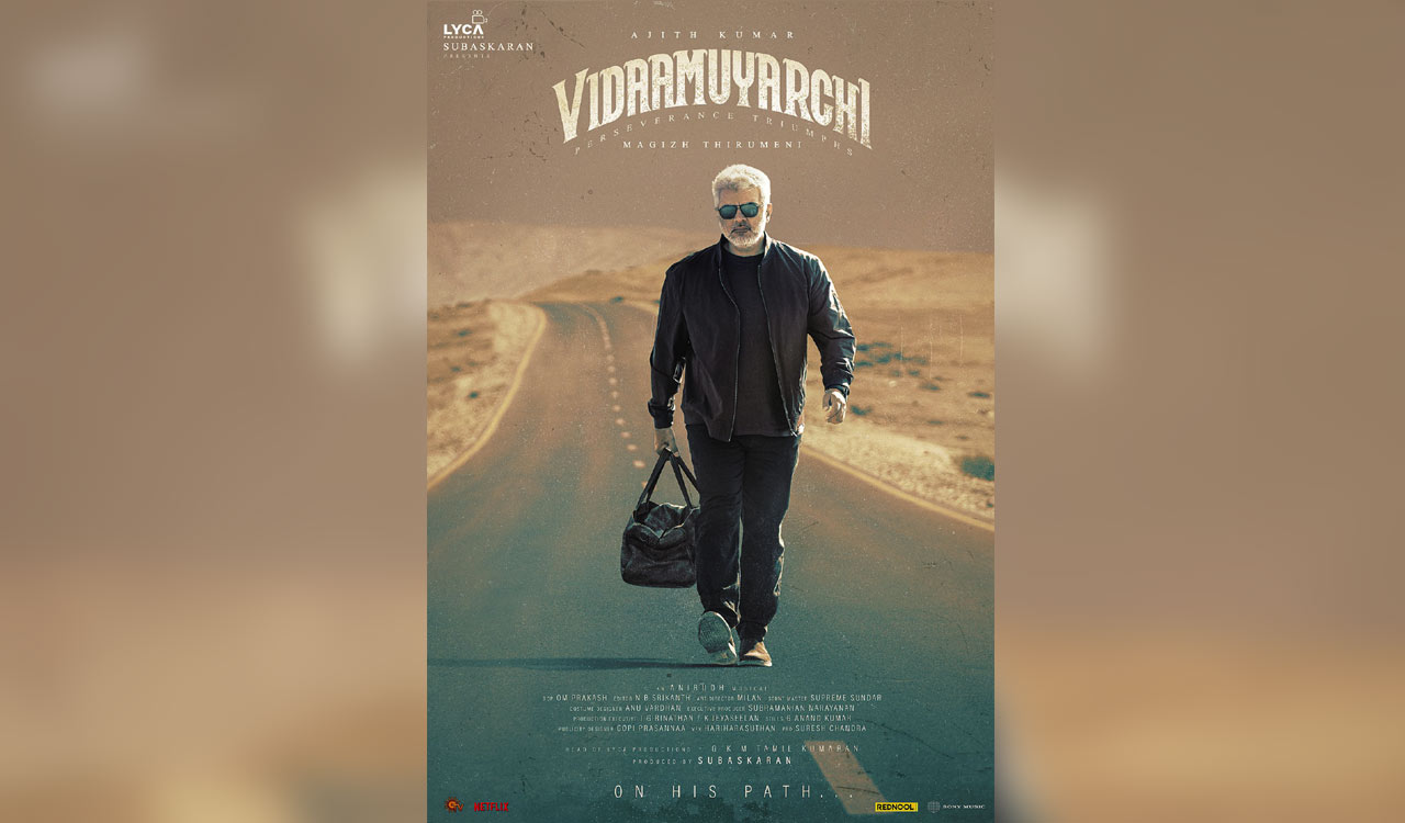 Ajith Kumar’s ‘Vidaamuyarchi’ First Look Out-Telangana Today