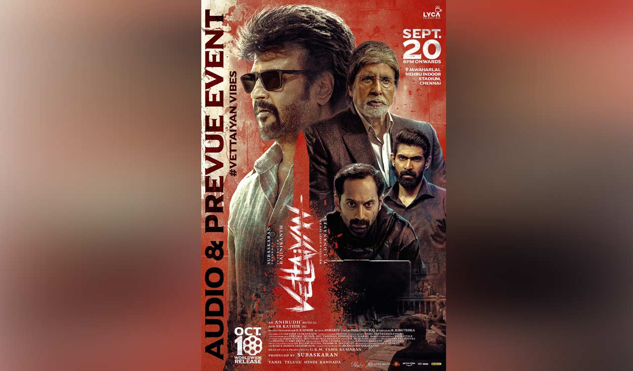 ‘Vettaiyan’ audio, prevue launch on Sep 20, starring Rajinikanth, Big B, Rana Daggubati, Fahadh Faasil