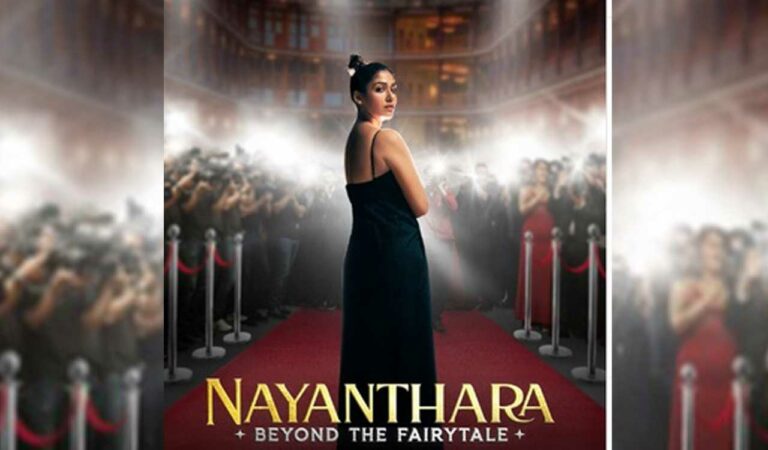 'Nayanthara: Beyond the Fairy Tale' documenting superstar's life to release on OTT on her birthday