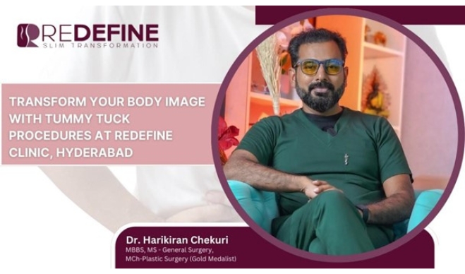 Transform your Body Image with Tummy Tuck Procedures at Redefine Clinic, Hyderabad