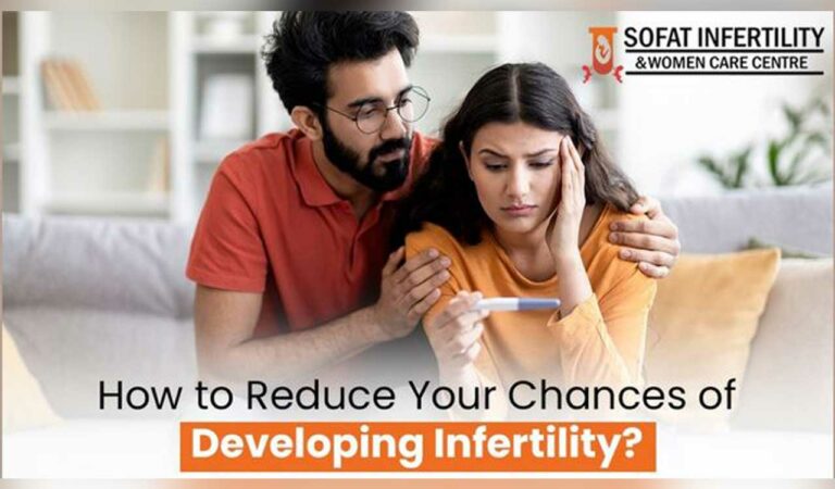 How to Reduce Your Chances of Developing Infertility?
