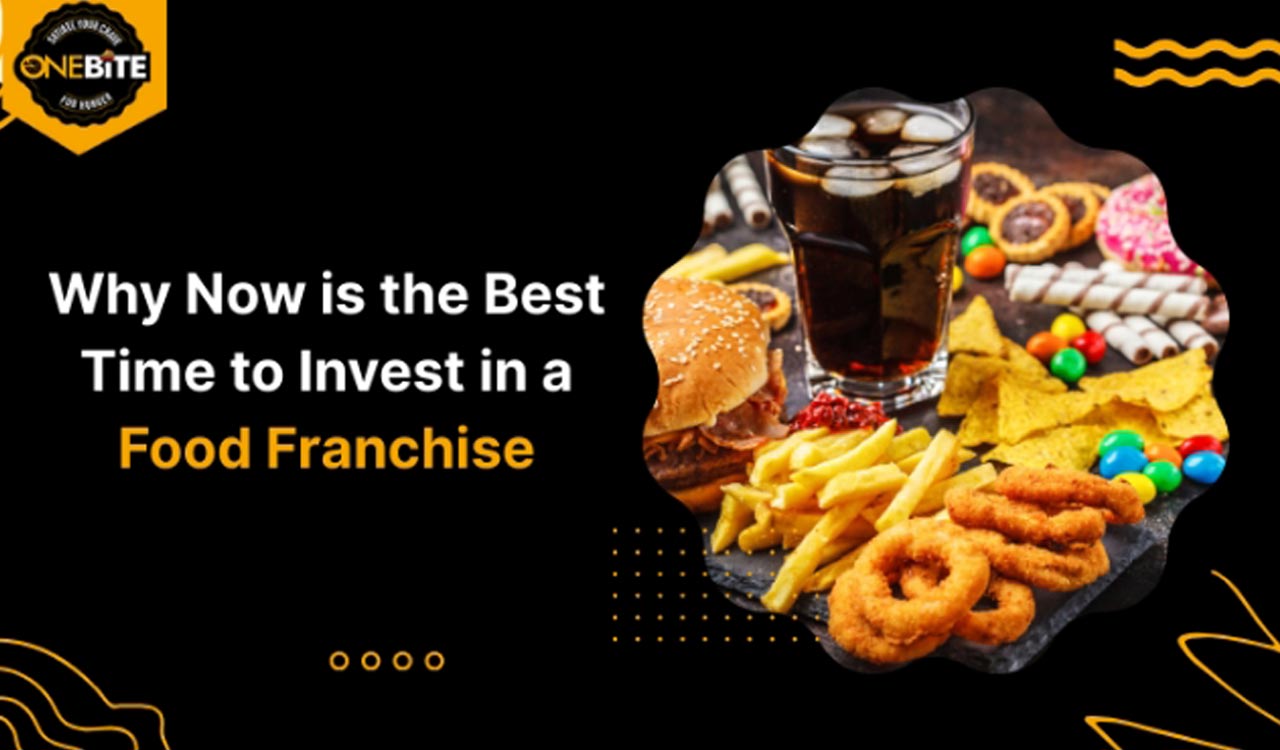 Why Now Is the Best Time to Invest in a Food Franchise