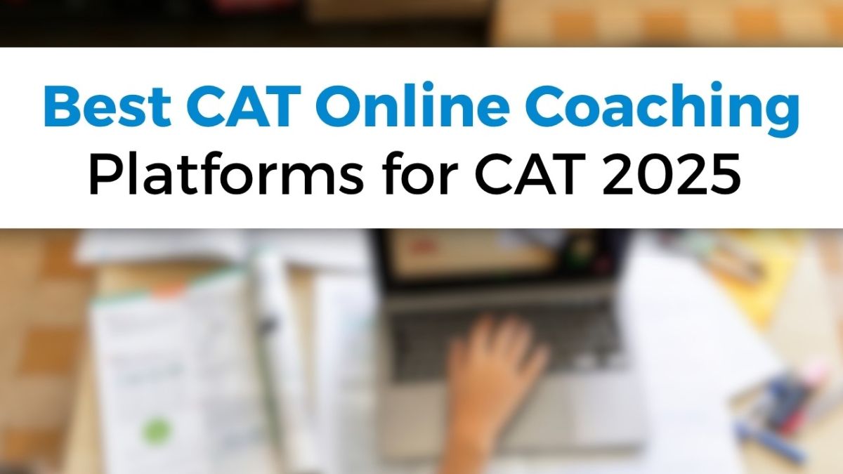 Best CAT Online Coaching Platforms for CAT 2025