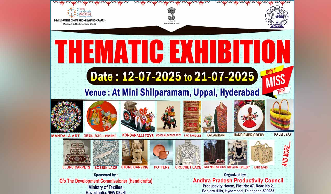 Hyderabad: Thematic Exhibition at Uppal Mini Shilparamam from July 12 to 21