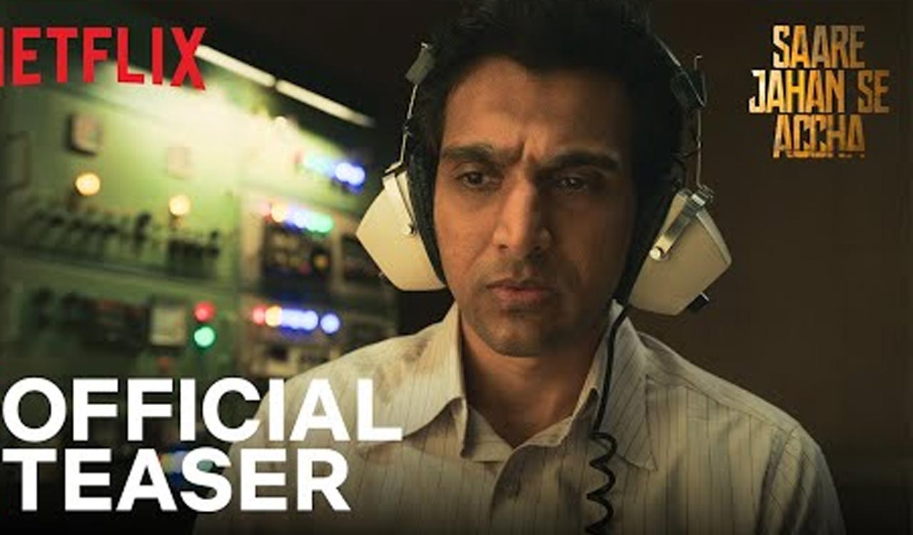 Netflix’s espionage thriller series ‘Saare Jahan Se Accha’ to premiere August 13