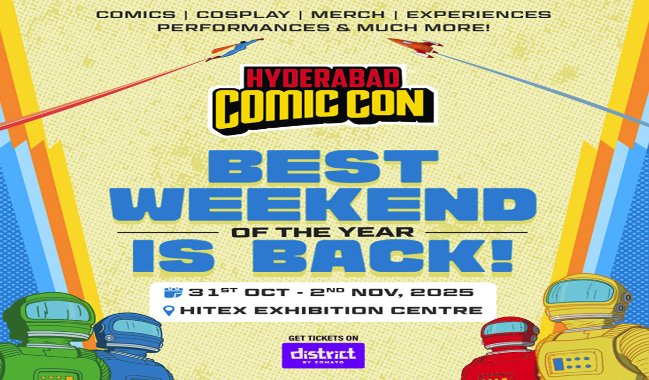 Comic Con India returns to Hyderabad this October