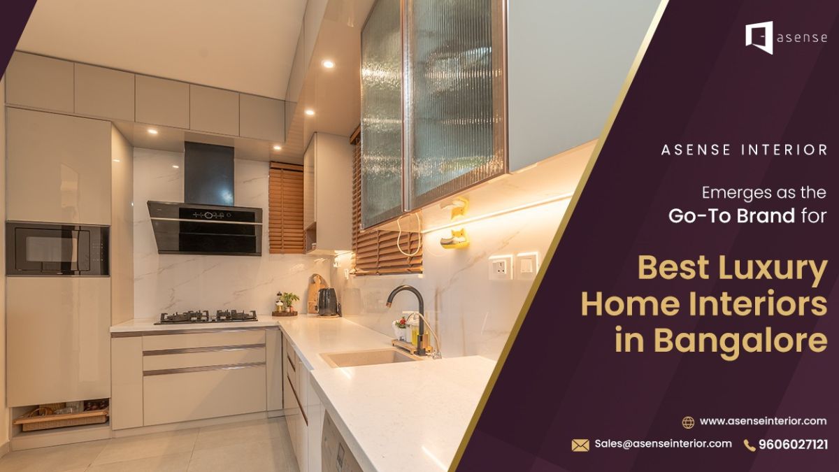 Asense Interiors Emerges as the Go-To Brand for Best Luxury Home Interiors in Bangalore