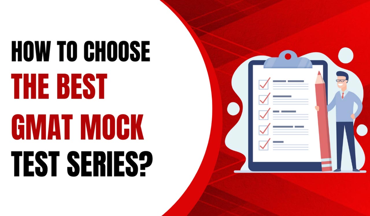 How to Choose the Best GMAT Mock Test Series?
