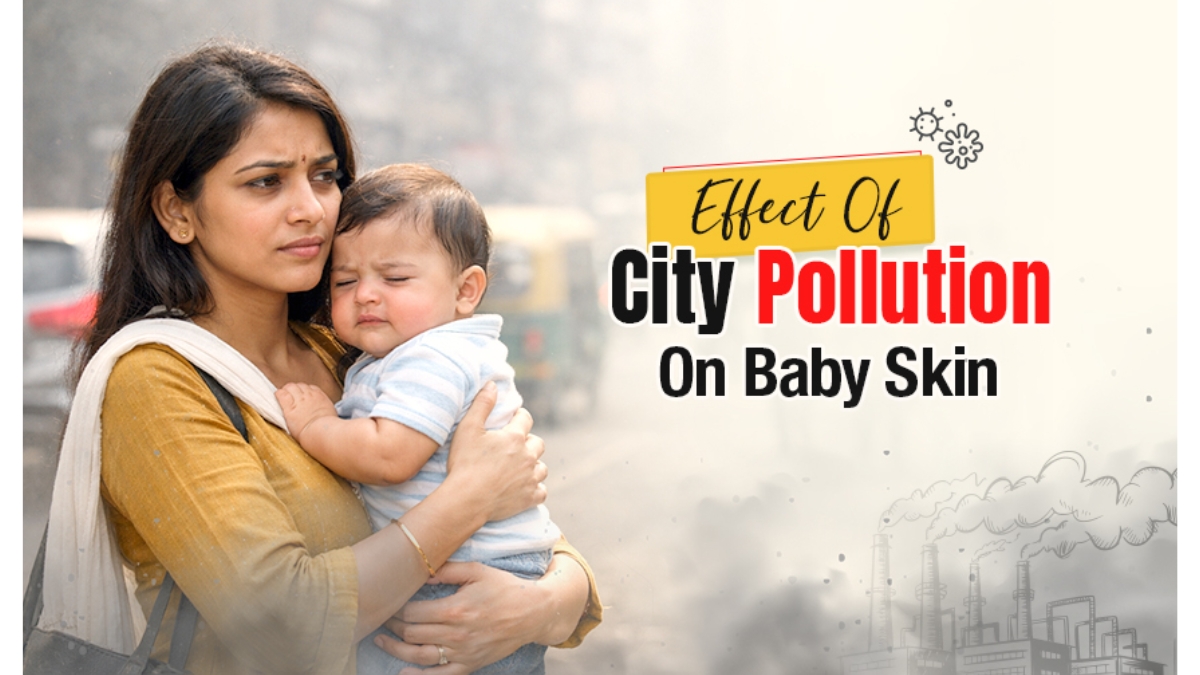 How Pollution in Crowded Cities Impacts a Baby’s Health and Skin