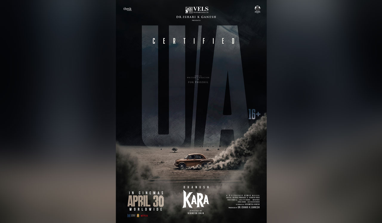 CBFC clears Dhanush’s Kara with U/A certificate ahead of April 30 release