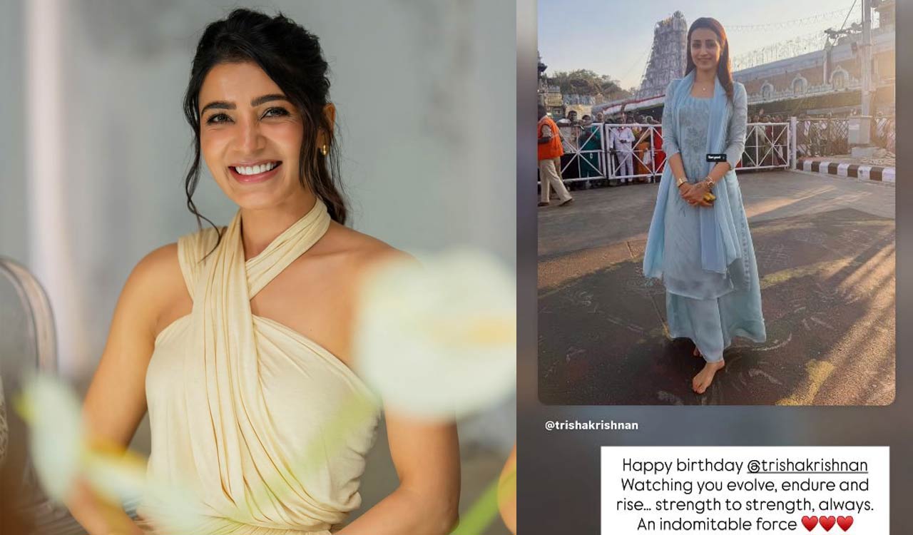 Samantha calls Trisha Krishnan an “indomitable force” on her birthday