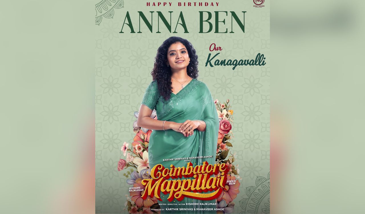 Anna Ben’s character Kanagavalli unveiled in Kishore Rajkumar’s ‘Coimbatore Mapillai’