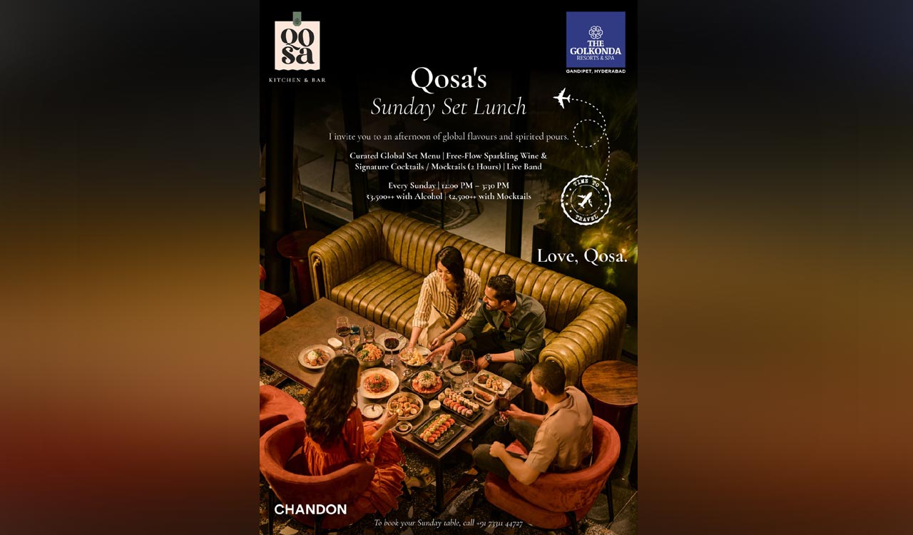 Qosa launches elevated Sunday set lunch with global flavours at The Golkonda Resorts and Spa